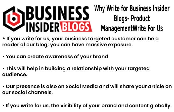 Why Write for Business Insider Blogs– Product Management Write For Us