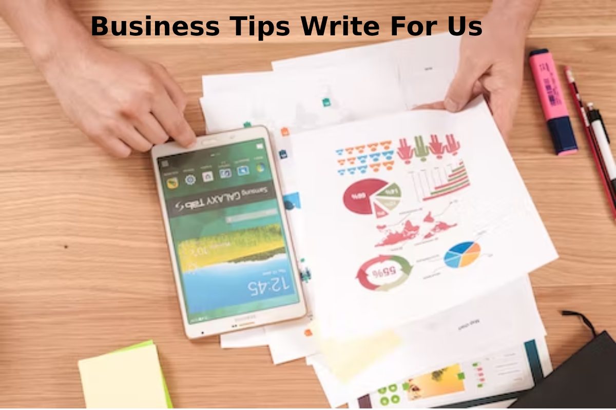 Business Tips Write For Us