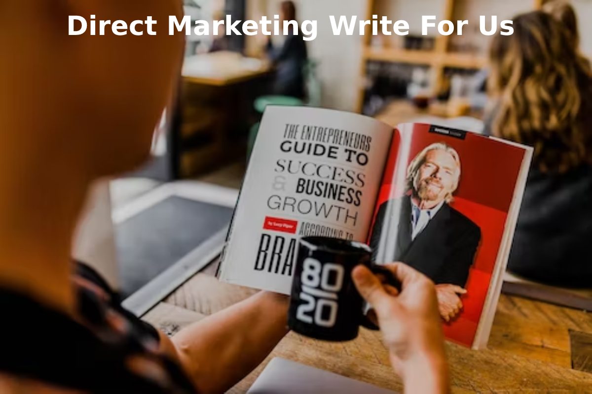 Direct Marketing Write For Us