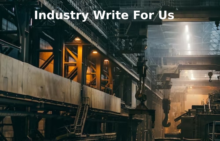 Industry Write For Us