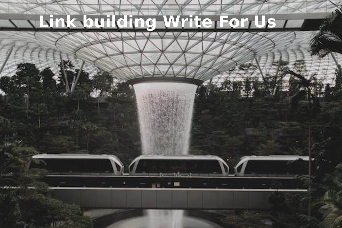 Link building Write For Us