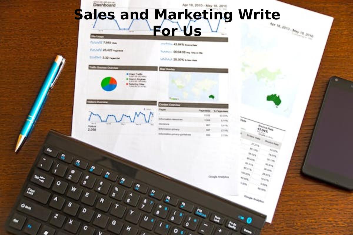 Sales and Marketing Write For Us