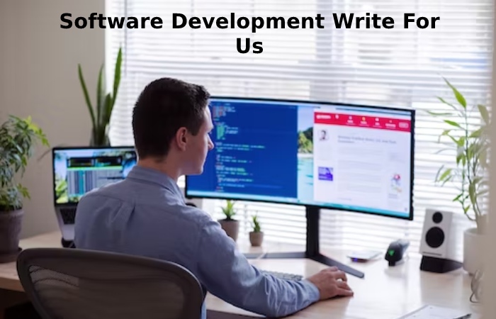 Software Development Write For Us