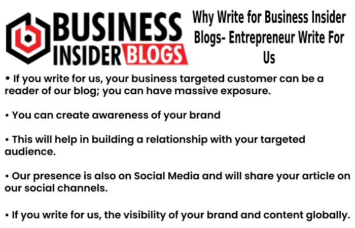 Why Write for Business Insider Blogs– Entrepreneur Write For Us