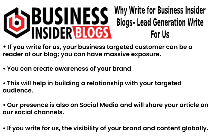 Why Write for Us Business Insider Blogs– Lead Generation Write For Us