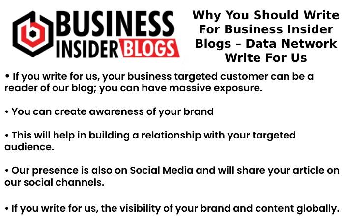Why You Should Write For Business Insider Blogs – Data Network Write For Us