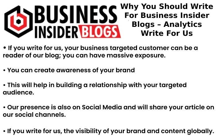 Why You Should Write For Business Insider Blogs – Analytics Write For Us