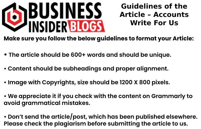Guidelines of the Article – Accounts Write For Us