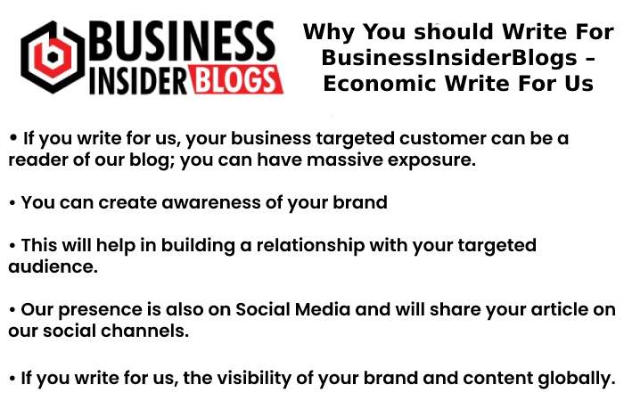 Why You should Write For BusinessInsiderBlogs – Economic Write For Us