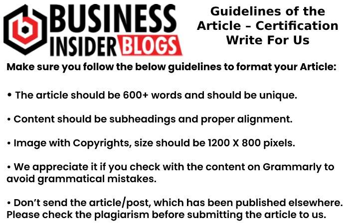 Guidelines of the Article – Certification Write For Us