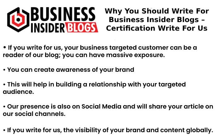 Why You Should Write For Business Insider Blogs – Certification Write For Us